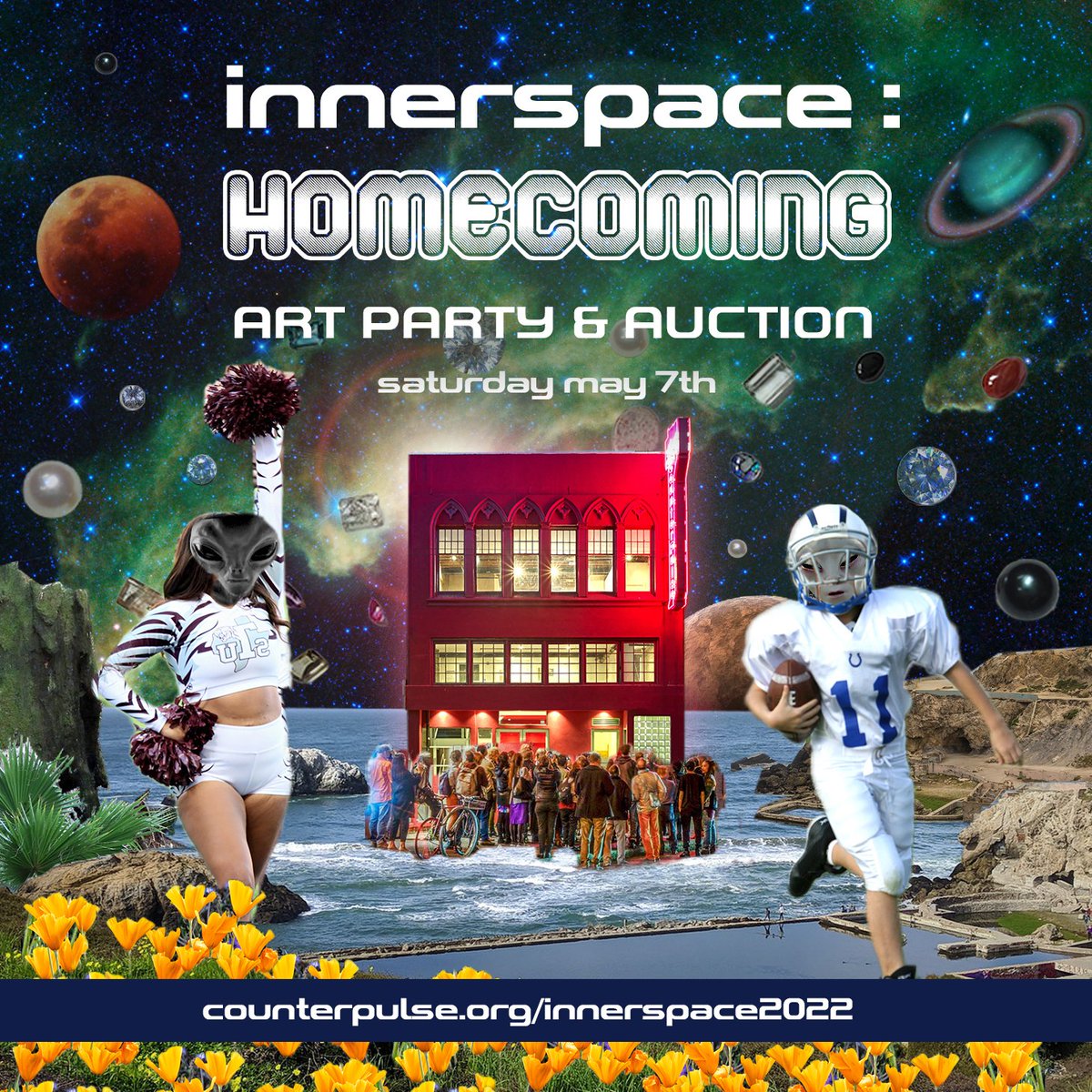 A flyer montage a football player, a cheerleader with an alien face, a picture of a crowd outside the CounterPulse building, set against a colorful space landscape backdrop